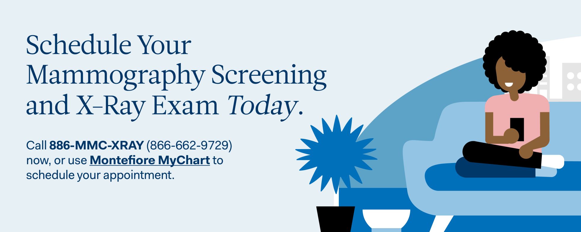 Get your mammography screening and x-ray examtoday